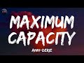 Ann-Derie - Maximum Capacity (Lyrics)