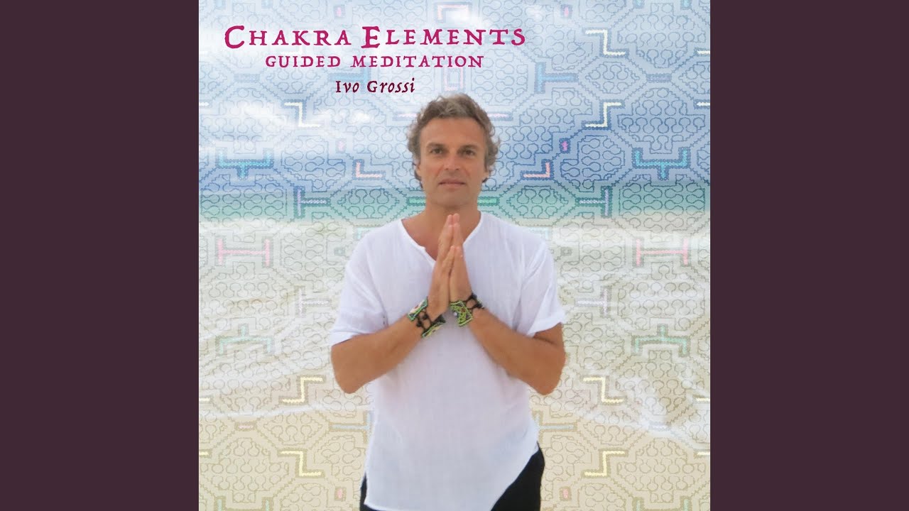 Chakra Elements Guided Meditation