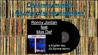 Ronny Jordan feat Mos Def - a brighter day (Dj Spinna remix) (2000)