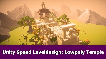 Lowpoly Speed Level Design (Unity 3D): Temple