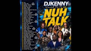 DJ KENNY NUH TALK DANCEHALL MIXFIX 2026
