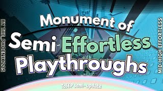 OM | Monument of Semi Effortless Playthroughs [Nerfed ToSEP]