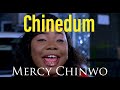 Chinedum - Mercy Chinwo (Video with Lyrics)