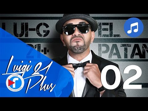 02 - Party 21+ - Luigi 21 Plus | El Patán