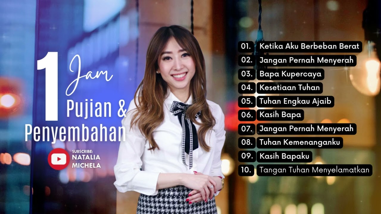 1 Jam Pujian & Penyembahan Bersama Ps. Natalia Michela  Vol. 51