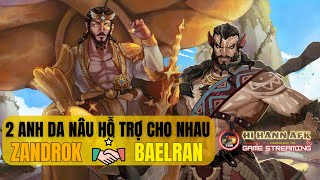 1 Phá Cứu Cánh Tuyệt Vời Cho BAELRAN Khi Có Sự Xuất Hiện Của ZANDROK   - AFK Journey
