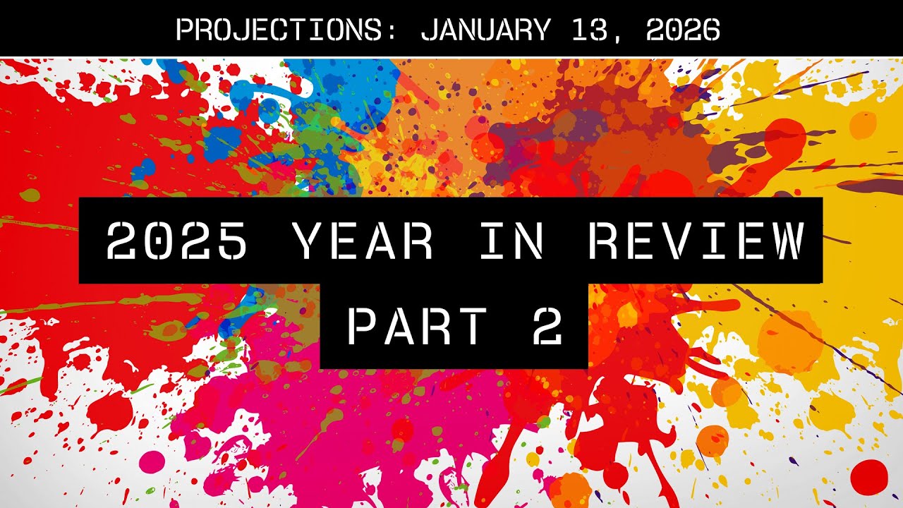 Projections Event for January 13, 2026 Year in Review Part 2 - YouTube