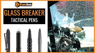 Glass Breaker Tool The Atomic Bear Tactical Pen