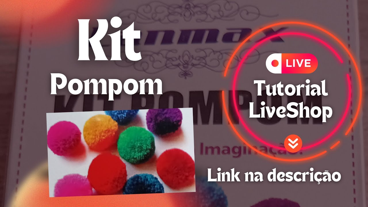 DIY POMPOM DE LÃ _ Kit Pompom LANMMAX _ Maria Helena de Oliveira