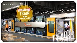 Train From Sydney Airport To Downtown Sydney