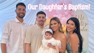 OUR DAUGHTER'S BAPTISM!!🤍