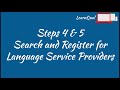 Steps 4 & 5: Search for and register with Language Service Providers