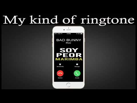 Latest iPhone Ringtone - Soy Peor Marimba Remix Ringtone - Bad Bunny