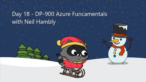 Day 18 - DP-900 Azure Fundamentals with Neil Hambly