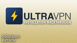 UltraVPN – Installation Walkthrough & Review by @SolutionsReview screenshot 5