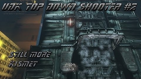 UDK Top Down Shooter #2