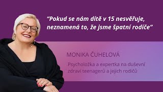 #42: ŽENY KOLEM... Monika Čuhelová jako expertka na duševní zdraví teenagerů a jejich rodičů