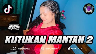= KUTUKAN MANTAN 2 - [ MR. EWIK FT ANDRE DJU & 303 GL ] REQ 303 GDS =