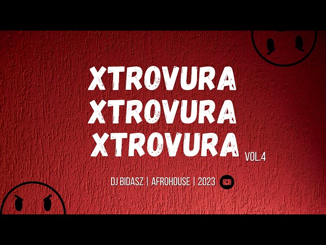 XTROVURA Vol.4 | 2023 | DJ BIDASZ | SEBASTIAN NO BEAT | NERY PRÓ | Johnny By  | AIZZY BEAT class=