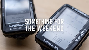 Something for the Weekend: Lezyne Mega C and Mega XL GPS head units