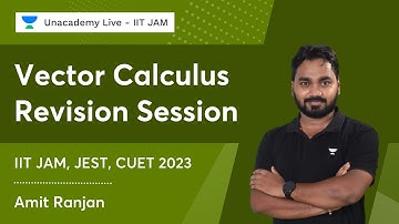 Vector Calculus | Revision Session | IIT JAM, JEST, CUET | Amit Ranjan