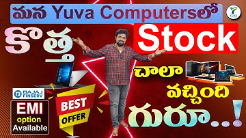 Lots of new stock arrived, | best offers | Bajaj EMI Available in Yuva Computers 