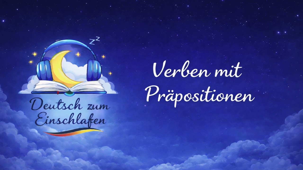 Deutsch lernen A2 – Verben mit Präpositionen einfach erklärt | Deutsche Grammatik ruhig lernen
