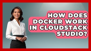 How Does Docker Work in CloudStack Studio? | Cloud Stack Studio News
