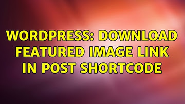 Wordpress: Download Featured Image Link in Post Shortcode