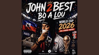 BÒ A LOU - JOHN 2BEST