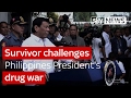 Survivor challenges Philippines President's drug war