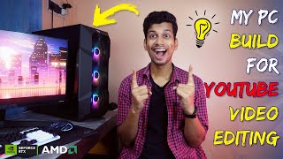 ? BUDGET : ₹1,00,000/- ~ My PC Build For 4K YouTube Video Editing - Best 4K Video Editing PC Build