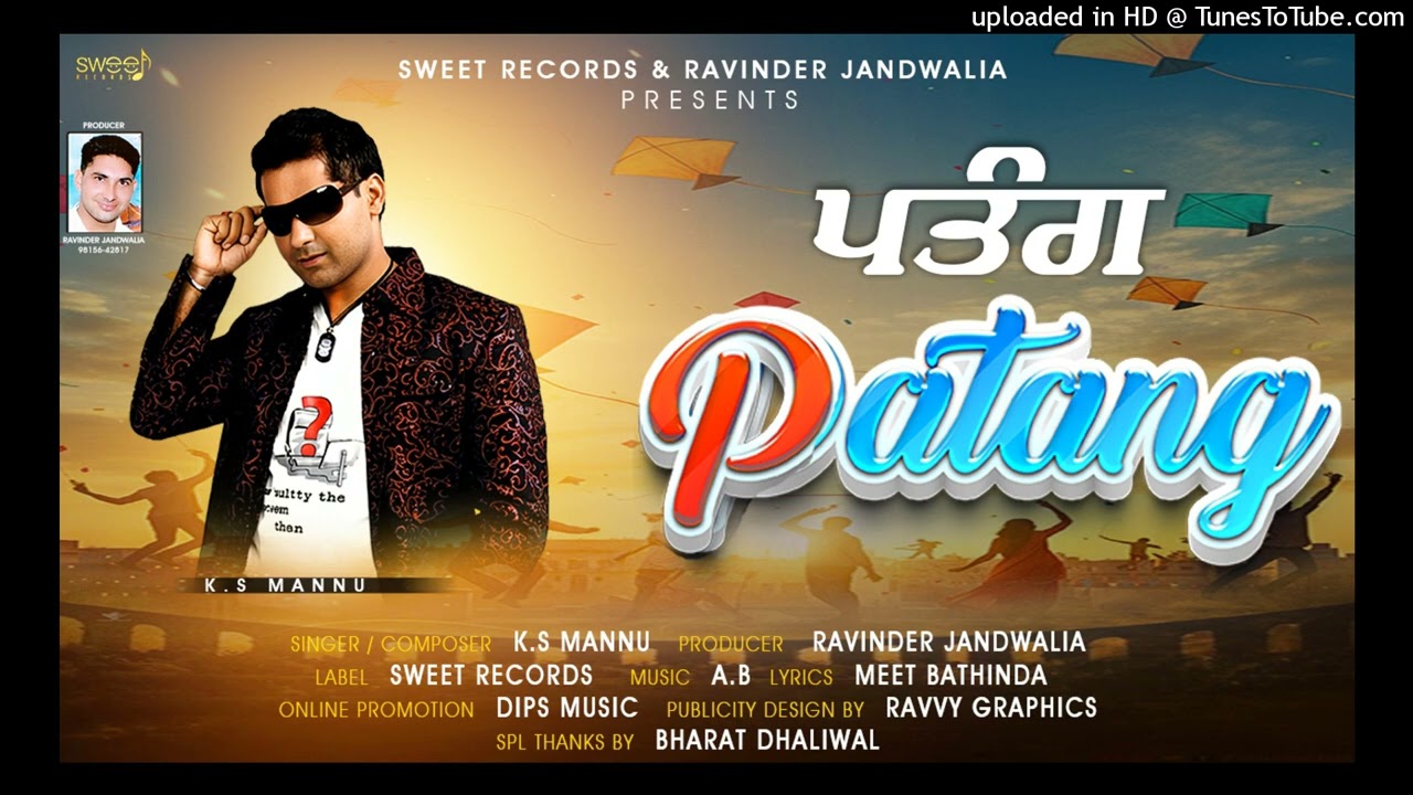 PATANG SONG|ਪਤੰਗ ਗੀਤ| K,S MANNU| OFFICIAL VIDEO | SWEET RECORDS  RAVINDER JANDWALIA NEW PUNJABI 2026