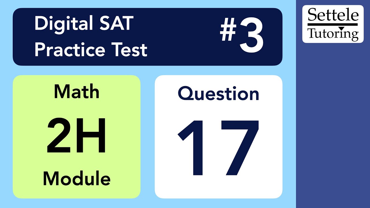 Digital SAT 3, Math Module 2H, Question 17 (xy-plane) - YouTube