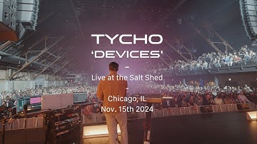 Tycho - Devices (Live at The Salt Shed)