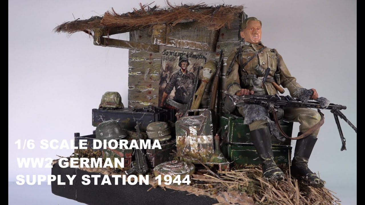 WW2 GERMAM SUPPLY STATION 1944 1/6 Scale Diorama YouTube