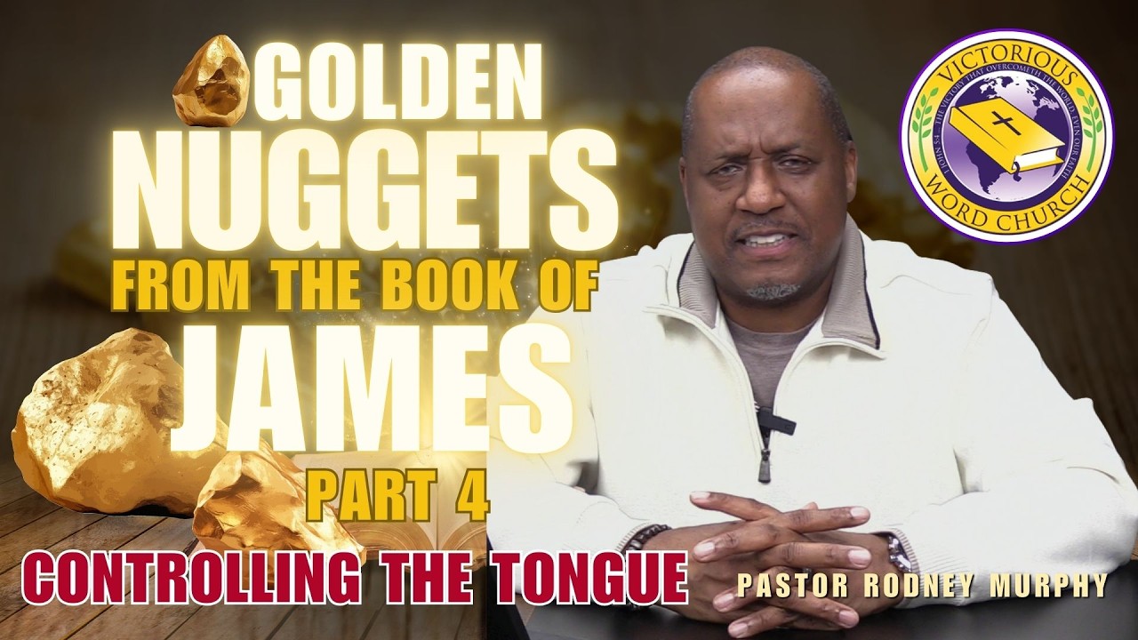 Rodney Murphy Golden Nuggets From James: Controlling The Tongue | Pastor Rodney ...
