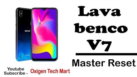 Lava benco V7 Master Reset & Google Account Remove | Oxigen Tech Mart