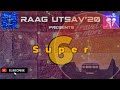 Raag utsav 20  super 6  audition round  krithi taanam 