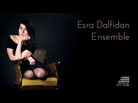 Esra Dalfidan Ensemble
