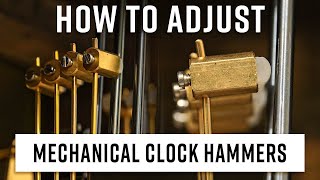 How To adjust your Mechanical Clock chime hammers - (BEGINNER LEVEL)