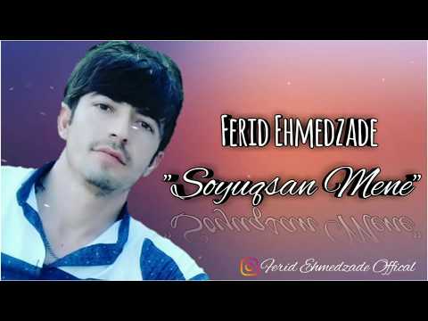Ferid Ehmedzade (Soyuqsan Mene) Yeni/Audio