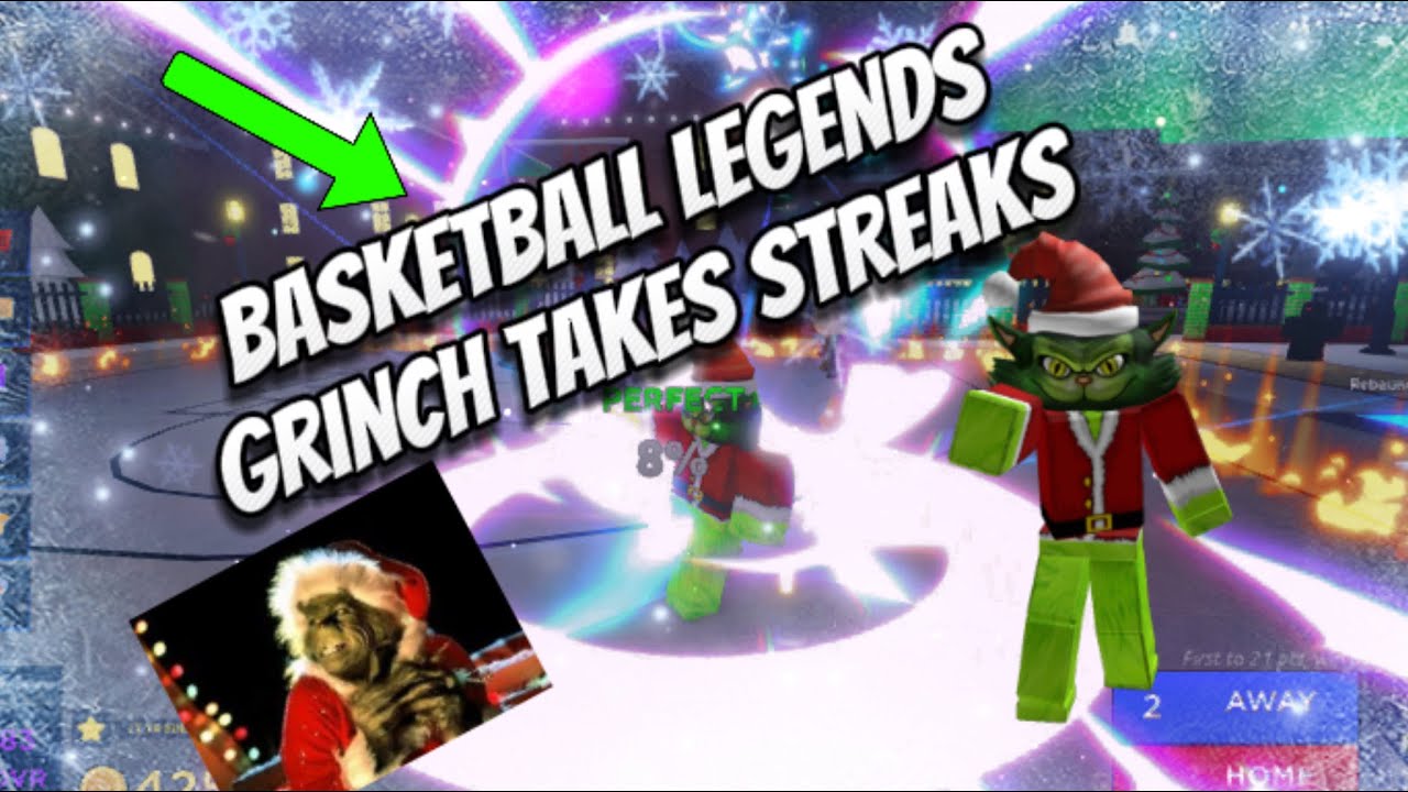 Grinch Taking High Streaks Basketball Legends YouTube