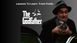Learning from Fredo's Mistakes in The Godfather!