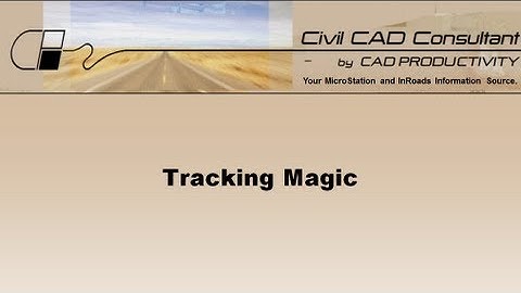 InRoads Tutorial: Tracking Magic