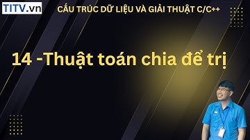 14 - Thuật toán chia để trị