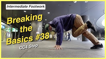 CC4 Step - Intermediate Footwork - Breaking the Basics #38