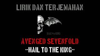 Hail To The King - Avenged Sevenfold (lirik terjemahan)
