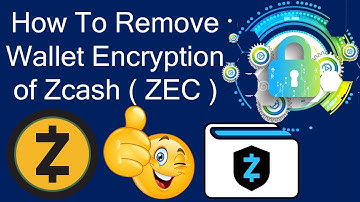 How To Remove Wallet Encryption of Zcash |  ZEC Wallet Tutorial