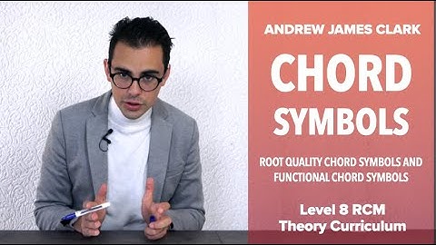 Chords: Music Theory RCM Level 8 (2/3)